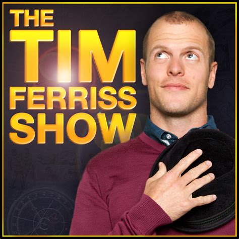 tim ferriss podcasts.